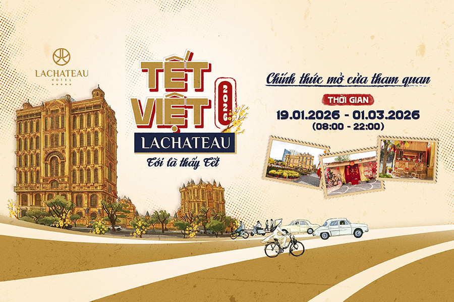 TẾT VIỆT LACHATEAU 2026 - Tới LACHATEAU là thấy Tết